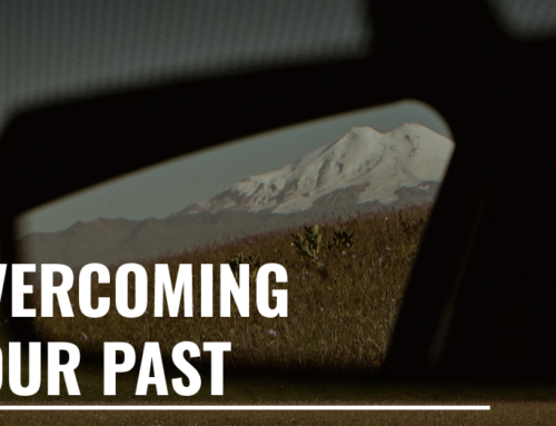 Overcoming the Past – Be an Overcomer